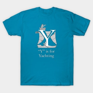 Y is for Yachting T-Shirt